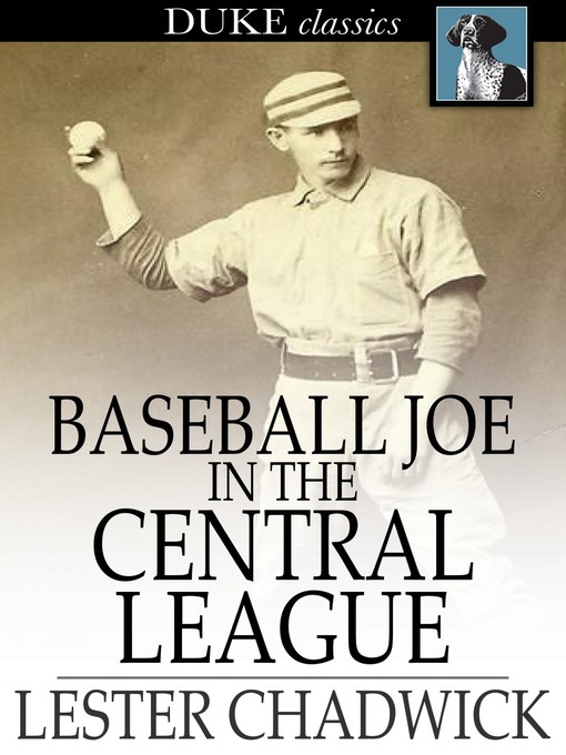 Title details for Baseball Joe in the Central League by Lester Chadwick - Wait list